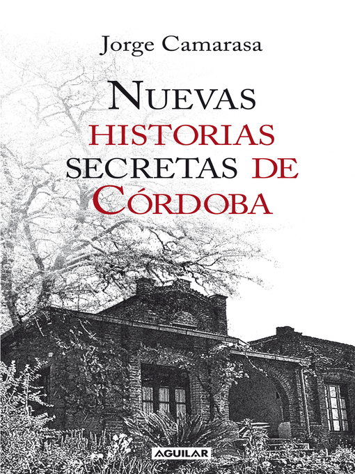 Title details for Nuevas historias secretas de Córdoba by Jorge Camarasa - Wait list